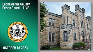 Lackawanna County Prison Board 101823 [upl. by Gnah]