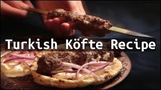 Recipe Turkish Köfte Recipe [upl. by Wendell]