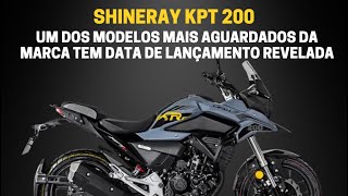 KPT 200 da Shineray tem Data de Lançamento Revelada [upl. by Alicirp]