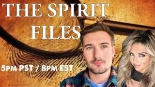 The Spirit Files with Live Channeling by Kristen Leigh amp Shea Leone [upl. by Aguste]