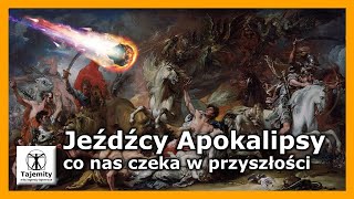 Jeźdźcy Apokalipsy  co nas czeka w przyszłości [upl. by Colwin]