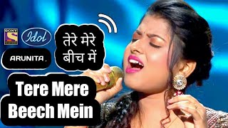 Tere Mere Beech Mein  Lyrics   Arunita Soulful Performance  Indian Idol Season 12  2021 [upl. by Enyawud]