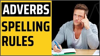 SPELLING rules for ADVERBS  English grammar lesson [upl. by Aneda]