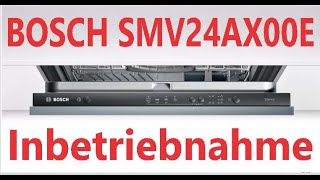 Vollintegtierbar Geschirrspüler Bosch SMV24AX00E Erstinbetriebnahme Serie 2 60cm breit [upl. by Alyag679]