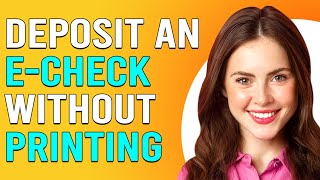 How To Deposit An eCheck Without Printing How Do I Deposit Digital Check Without Printing It [upl. by Malita]