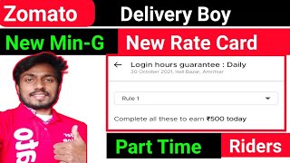 Zomato Delivery Boy New MinG  New Rate Card  Zomato Delivery Boy Work [upl. by Baggett]