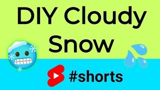 DIY Cloudy Snow 🥶 shorts [upl. by Zwick933]