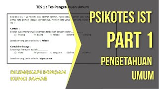 PSIKOTES IST  Part 1 Tes Pengetahuan Umum [upl. by Nathanoj975]