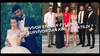 SURVİVOR EFECAN VE DUYGU EVLENDİ DÜĞÜNE SURVİVORDAN KİMLER KATILDI [upl. by Yrahca]