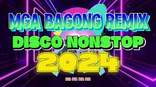 NEW REMIX VIRAL DISCO NONSTOP 2024  DISCO REMIX DANCE 2024 [upl. by Dawes]