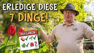 7 Gartenarbeiten die du jetzt erledigen solltest  🌷 Deine Jobs im Frühjahr [upl. by Denzil]