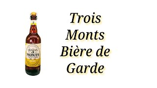 Beer Review №960 France  Trois Monts  Bière de Garde  La Brasserie de St Sylvestre [upl. by Reisinger]