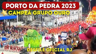 PORTO DA PEDRA  CAMPEÃ Grupo Ouro RJ 2023  Completo portodapedra2023 [upl. by Pedro13]