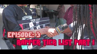 EPISODE 3  RAPPER TIER PART 1 [upl. by Aneehsram]