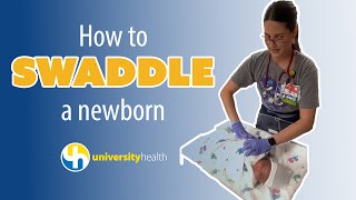 How to Swaddle a Newborn [upl. by Elstan512]