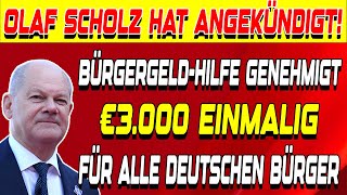 €3000 Bürgergeld Genehmigt Einmalige Entlastungszahlung für deutsche Bürger [upl. by Nylarad810]