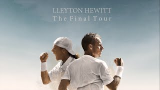 Lleyton Hewitt The Final Tour [upl. by Adrienne380]