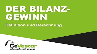 Bilanzgewinn  Definition und Berechnung [upl. by Elmer384]