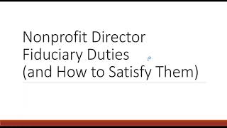 Board Basics The Legal Duties of Nonprofit Directors [upl. by Giesser160]