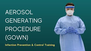 PPE for AEROSOL GENERATING PROCEDURE GOWN [upl. by Aldo]