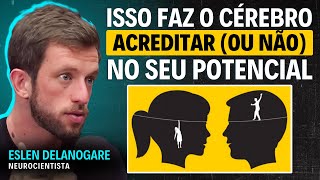 Como a falta de AUTOCONFIANÇA te impede de TER SUCESSO Neurocientista explica [upl. by Syxela]