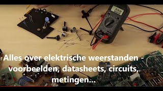 Componentenleer elektronica Weerstand  theorie en praktijk  resister HowTo [upl. by Heringer118]