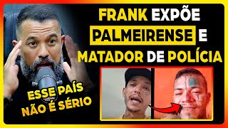 FRANK EX PCC POR QUE A POLÍCIA NÃO ACEITA MINHAS DENÚNCIAS [upl. by Cavan]