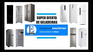 MAGAZINEESSOFERTAS loja parceira Magalu Super ofertas de geladeiras [upl. by Arodnap]