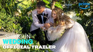 Shotgun Wedding  Official Trailer  Prime Video [upl. by Gwendolyn900]