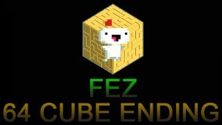 Fez  All 64 Cubes quotGoodquot Ending HD [upl. by Stephenson]