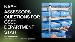 NABH assessor questions for CSSD department staffCSSD staff nabh interview questions [upl. by Ema]