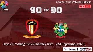 Hayes amp Yeading Utd v Chertsey Town  90in90 HIGHLIGHTS  2nd Sep 2023 [upl. by Jena469]