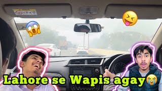 Lahore Say Wapis Agay 😭 [upl. by Bent341]