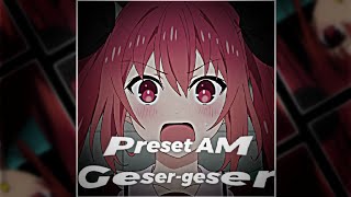 PRESET GEMSER GEMSER 11  DJ PIKACHU X AKIMILAKUO KANE🥵  ITSUKA KOTORI❤️😎 [upl. by Adlee]