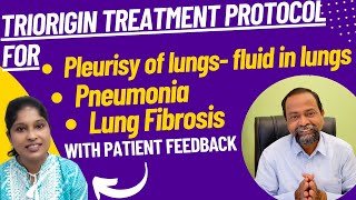 Triorigin Treatment Protocol for Pleurisy of Lungs Pneumonia Lung fibrosis with feedback Suresh J [upl. by Itra]