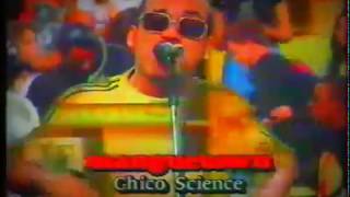 Chico Science amp Nação Zumbi  Manguetown  Programa livre 1995 [upl. by Sirois]