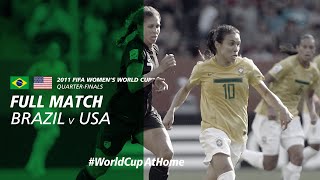 Brazil v USA  2011 FIFA Womens World Cup  Full Match [upl. by Desirea]