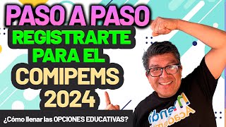 PASO A PASO cómo registrarte para el COMIPEMS 2024  ¿Cómo llenar las OPCIONES EDUCATIVAS [upl. by Stephen]