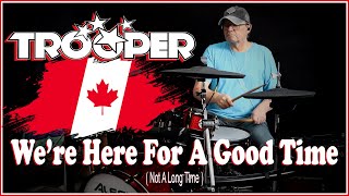 Trooper  Were Here For A Good Time 43 Canadian Charts 1977 70s canadian drumcover [upl. by Enilkcaj]