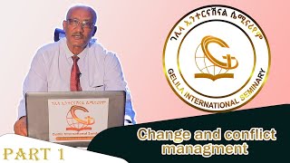 Change And Conflict Managment Part 1 [upl. by Marelya431]