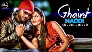 Ghaint Naddi  Audio Song   Kulbir Jhinjer  Latest Punjabi Songs 2013  Speed Records [upl. by Fishbein]