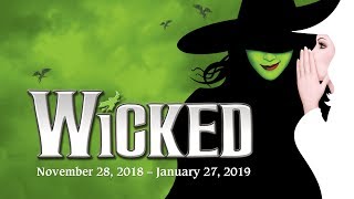 WICKED  November 28 2018  January 27 2019 [upl. by Karena]