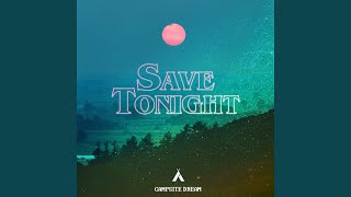 Save Tonight [upl. by Mccreery511]