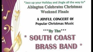 A Joyful Concert feat A South Coast Brass Band Dec 10 2023 [upl. by Newsom429]