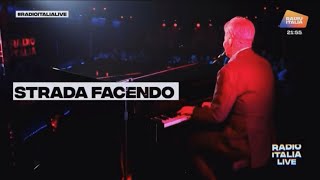 Strada Facendo  Claudio Baglioni  Radio Italia live  Piano e voce [upl. by Eehsar]