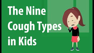 9 Different Cough Types in Kids [upl. by Berlauda]