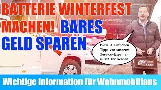 WohnmobilBatterie winterfest machen  Bares Geld sparen  Wohnmobil im Winter [upl. by Iur]