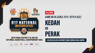 MABAU172024  G96 GIRLS 910 1130AM  COURT 1  KEDAH vs PERAK [upl. by Karel]