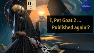 I Pet Goat II Explained Pt 61  Heliofant Channel Republishes IPG2 on Feb 5 2024  why [upl. by Dasi]