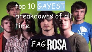 top 10 GAYEST breakdowns of all time [upl. by Udenihc]